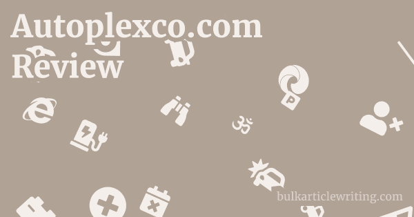 Autoplexco.com Review 1 by