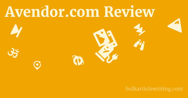 Avendor.com Review 1 by