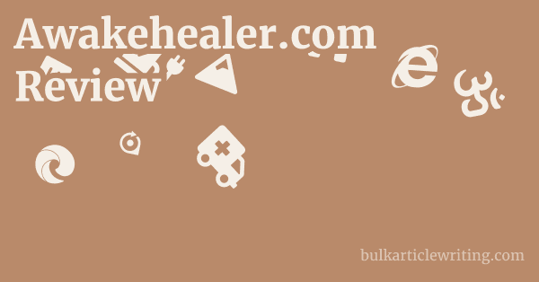 Awakehealer.com Review 1 by