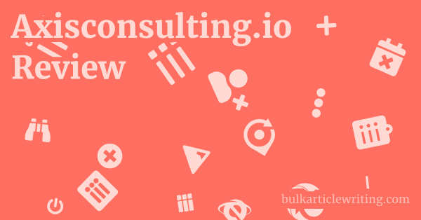 Axisconsulting.io Review 1 by