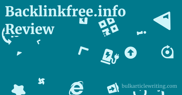 Backlinkfree.info Review 1 by
