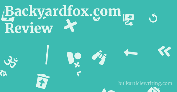 Backyardfox.com Review 1 by
