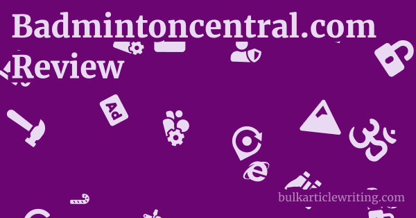 Badmintoncentral.com Review 1 by Partners