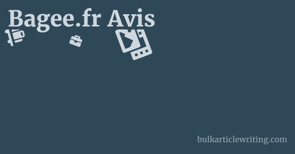 Bagee.fr Avis 1 by