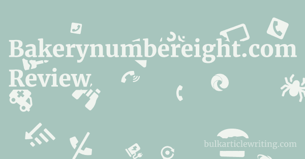 Bakerynumbereight.com Review 1 by