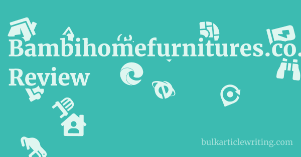 Bambihomefurnitures.co.uk Review 1 by