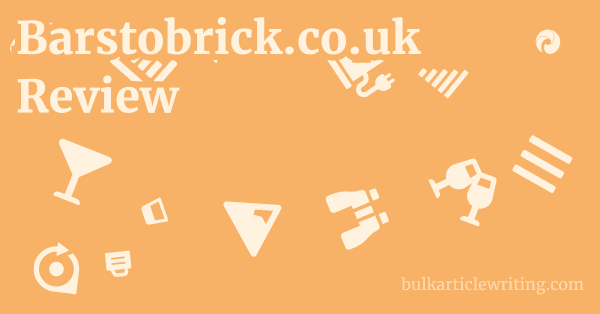 Barstobrick.co.uk Review 1 by