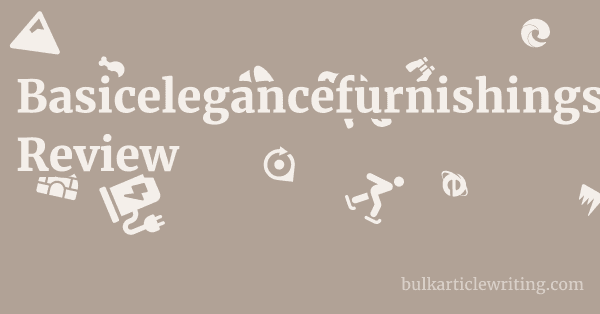 Basicelegancefurnishings.co.uk Review 1 by
