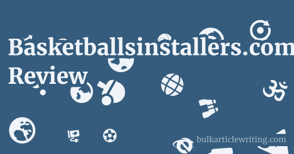 Basketballsinstallers.com Review 1 by