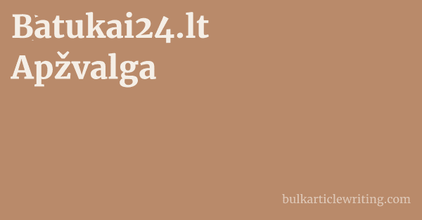 Batukai24.lt Apžvalga 1 by