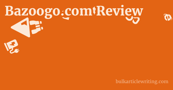 Bazoogo.com Review 1 by