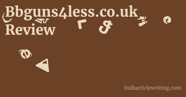 Bbguns4less.co.uk Review 1 by