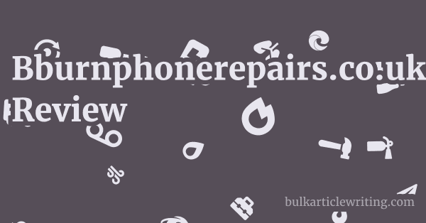 Bburnphonerepairs.co.uk Review 1 by