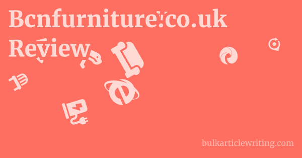 Bcnfurniture.co.uk Review 1 by