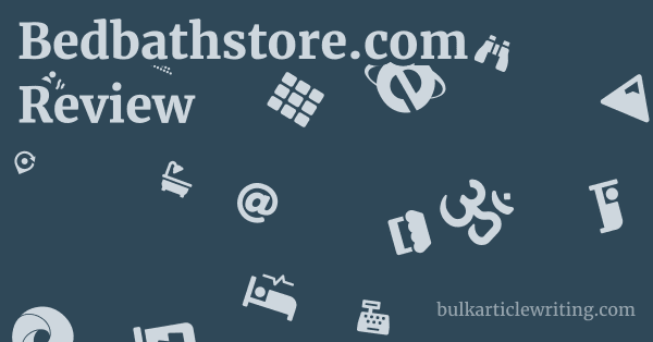 Bedbathstore.com Review 1 by