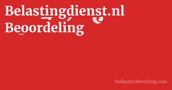 Belastingdienst.nl Beoordeling 1 by