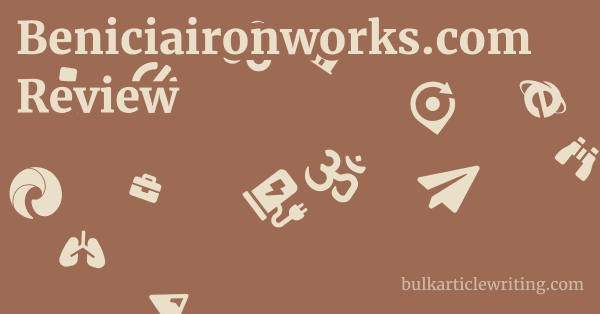Beniciaironworks.com Review 1 by Partners
