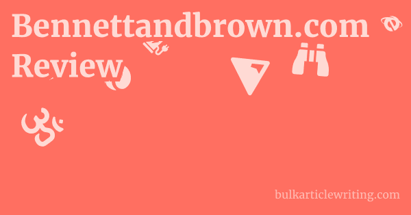 Bennettandbrown.com Review 1 by