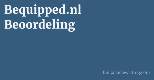 Bequipped.nl Beoordeling 1 by