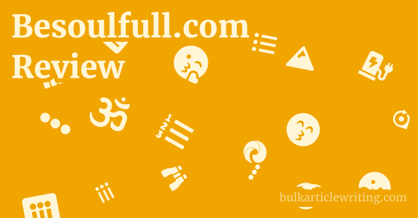 Besoulfull.com Review 1 by