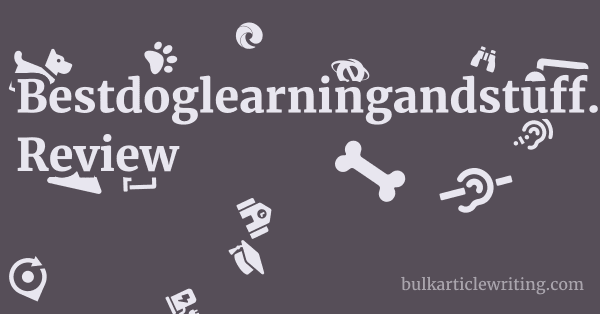 Bestdoglearningandstuff.co.uk Review 1 by