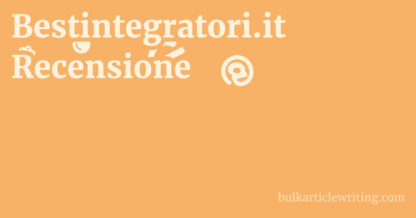 Bestintegratori.it Recensione 1 by