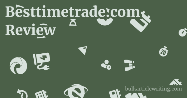 Besttimetrade.com Review 1 by
