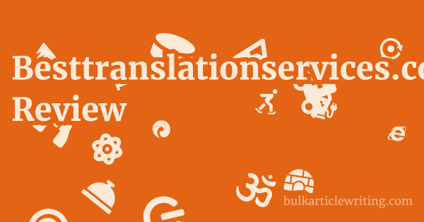 Besttranslationservices.com Review 1 by
