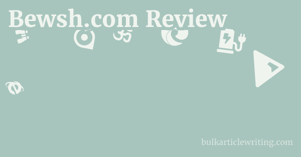 Bewsh.com Review 1 by