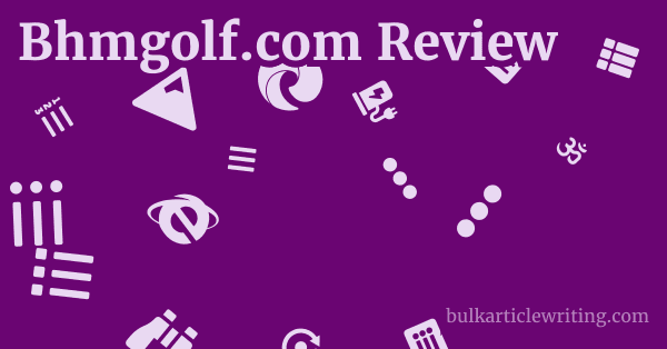Bhmgolf.com Review 1 by