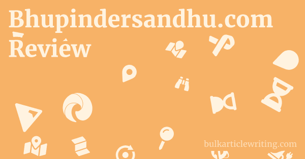 Bhupindersandhu.com Review 1 by