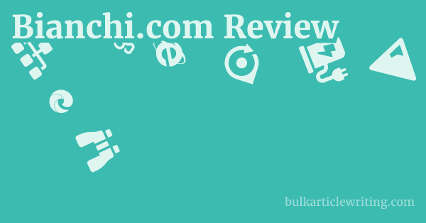 Bianchi.com Review 1 by