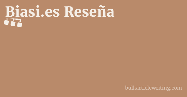 Biasi.es Reseña 1 by