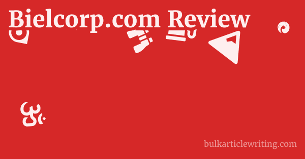 Bielcorp.com Review 1 by