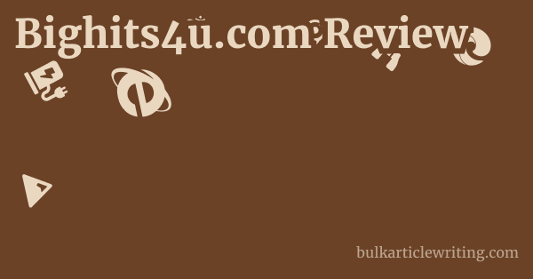 Bighits4u.com Review 1 by