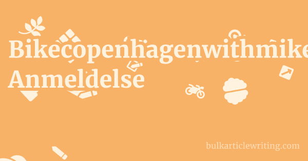 Bikecopenhagenwithmike.dk Anmeldelse 1 by