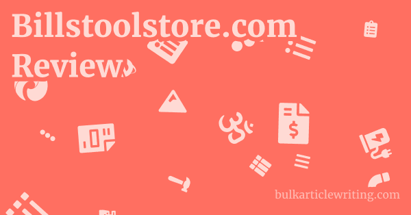 Billstoolstore.com Review 1 by