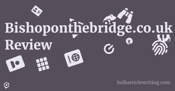 Bishoponthebridge.co.uk Review 1 by