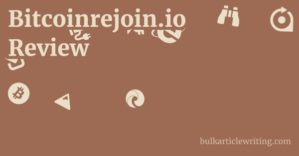 Bitcoinrejoin.io Review 1 by