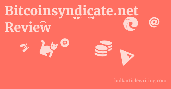 Bitcoinsyndicate.net Review 1 by