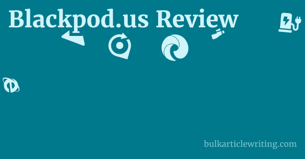Blackpod.us Review 1 by
