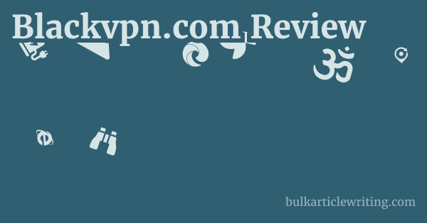 Blackvpn.com Review 1 by