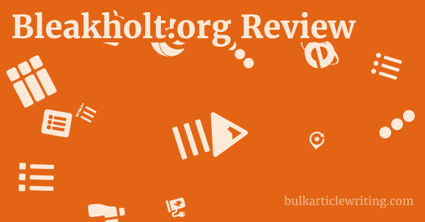 Bleakholt.org Review 1 by