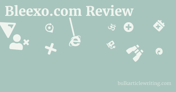 Bleexo.com Review 1 by