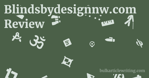 Blindsbydesignnw.com Review 1 by
