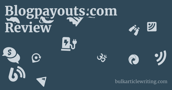 Blogpayouts.com Review 1 by