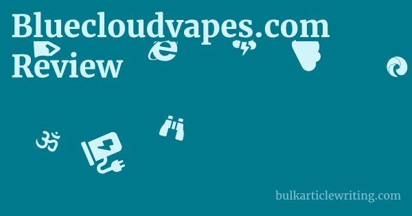 Bluecloudvapes.com Review 1 by