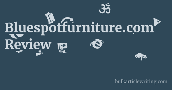 Bluespotfurniture.com Review 1 by
