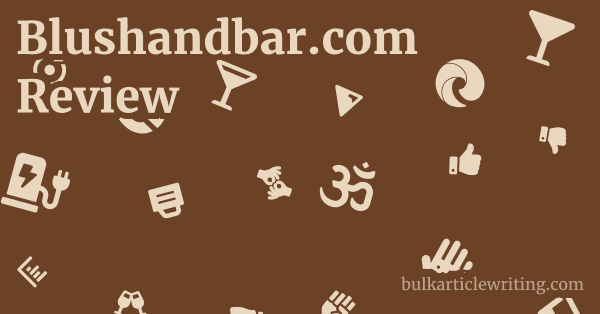 Blushandbar.com Review 1 by