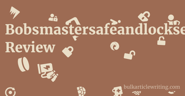 Bobsmastersafeandlockservice.com Review 1 by